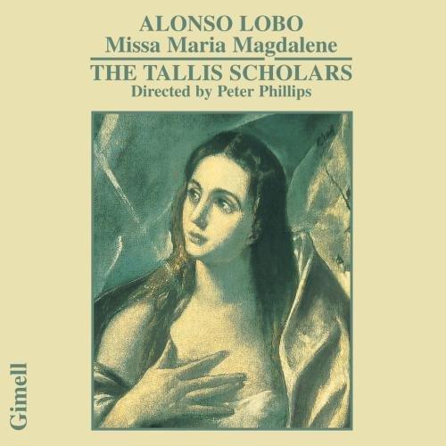 Alonso Lobo: Geistliche Musik - Missa Maria Magdalene