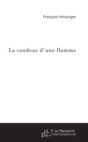 La candeur d'une flamme