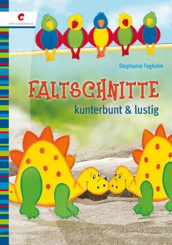 Faltschnitte kunterbunt & lustig