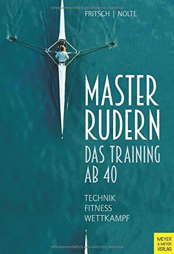 Masterrudern: Das Training ab 40