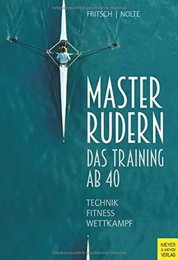 Masterrudern: Das Training ab 40