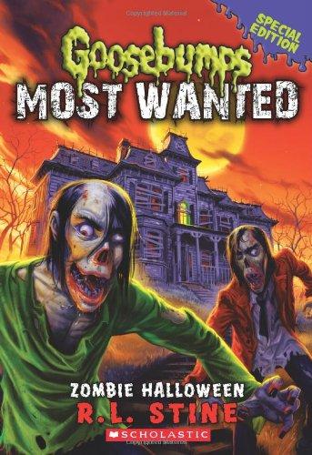 Zombie Halloween (Goosebumps Most Wanted Special Edition #1)