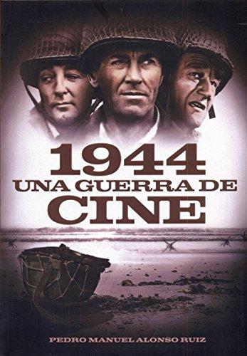 1944, una guerra de cine