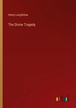 The Divine Tragedy