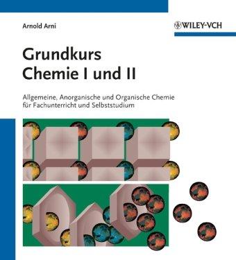 Grundkurs Chemie II: Organische Chemie für Fachunterricht und Selbststudium: Organische Chemie Fur Fachunterricht Und Selbststudium v. 2