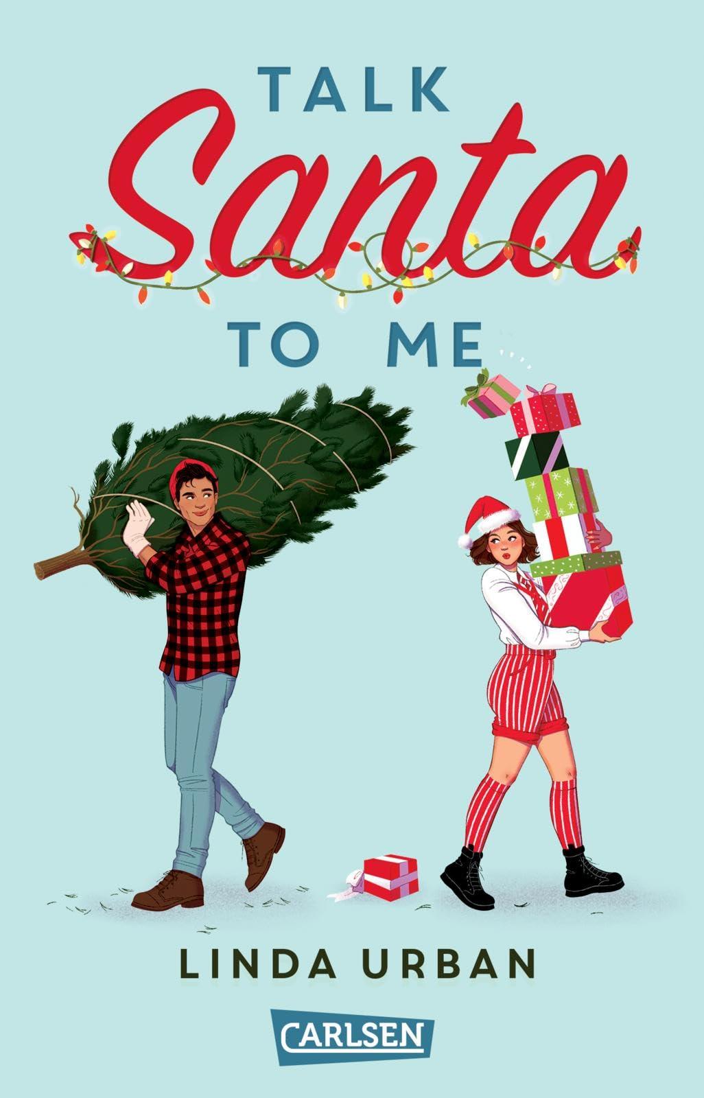 Talk Santa to Me: Warmherzig-witzige YA Rom-Com mit Weihnachtsstimmungsgarantie ab 12 Jahren