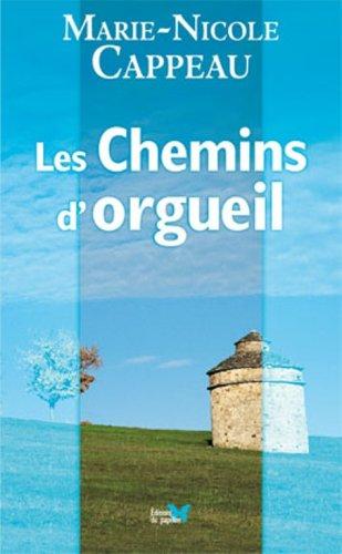 Chemins d'Orgueil (les)