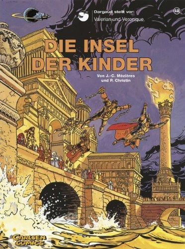 Valerian und Veronique, Bd.10, Die Insel der Kinder