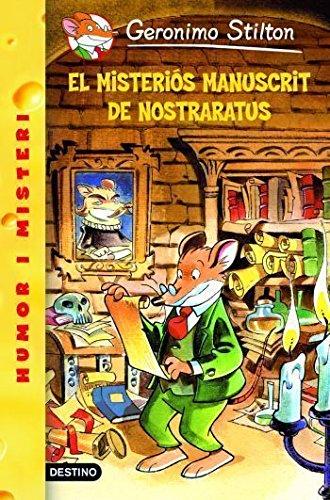 El misteriós manuscrit de Nostraratus (GERONIMO STILTON. ELS GROCS)