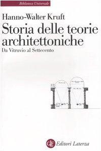 Storia delle teorie architettoniche da Vitruvio al Settecento