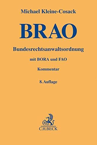 Bundesrechtsanwaltsordnung: mit Berufs- und Fachanwaltsordnung