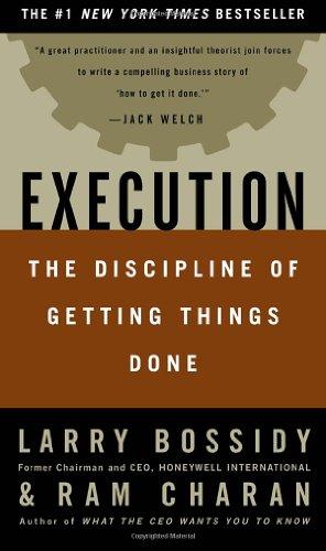 Execution: The Discipline of Getting Things Done