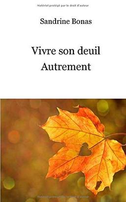 Vivre son deuil autrement