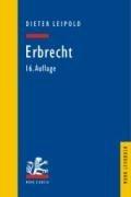 Erbrecht. Grundzüge mit Fällen und Kontrollfragen