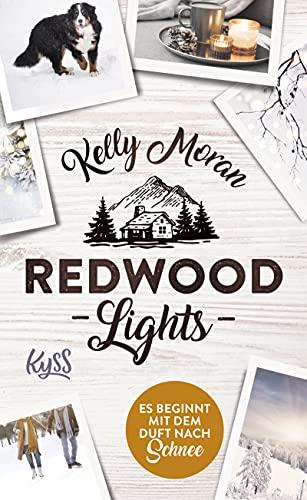 Redwood Lights – Es beginnt mit dem Duft nach Schnee (Redwood-Reihe, Band 6)