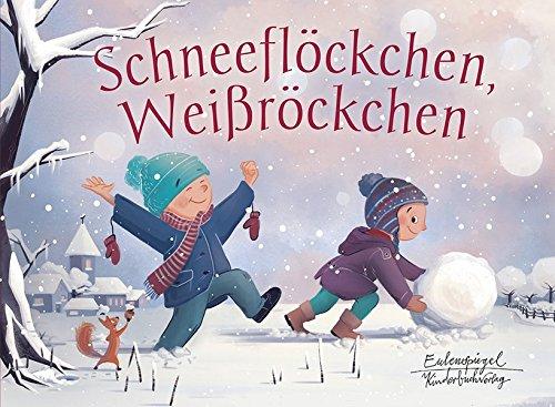 Schneeflöckchen, Weißröckchen (Eulenspiegel Kinderbuchverlag)