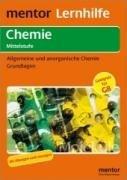 Abiturhilfe Chemie Mittelstufe. Allgemeine und anorganische Chemie. Grundlagen