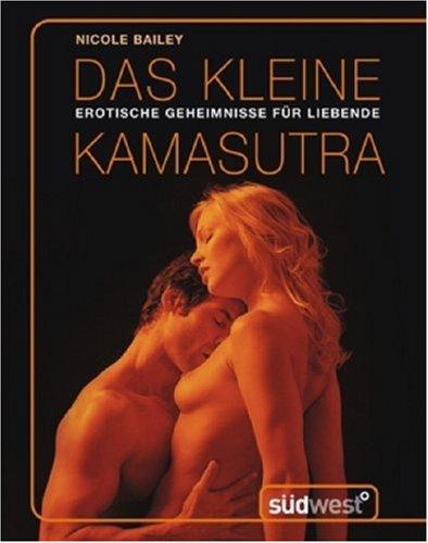 Das kleine Kamasutra: Erotische Geheimnisse für Liebende