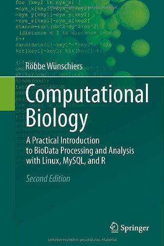 Computational Biology: A Practical Introduction to BioData Processing and Analysis with Linux, MySQL, and R