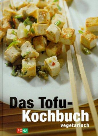 Das Tofu-Kochbuch