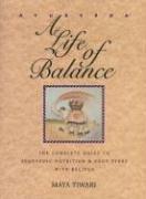 Ayurveda: A Life of Balance: The Complete Guide to Ayurvedic Nutrition and Body Types with Recipes: A Life of Balance - The Wise Earth Guide to ... and Body Types with Recipes and Remedies