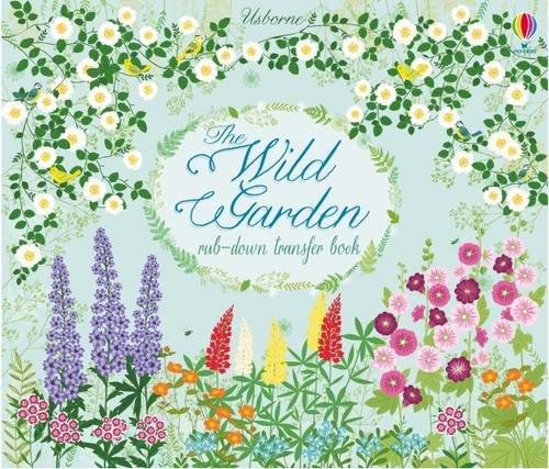 The Wild Garden (Rub-Down Transfer Books)