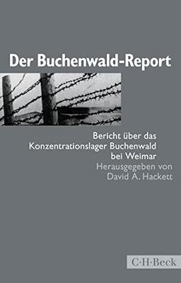 Der Buchenwald-Report: Bericht über das Konzentrationslager Buchenwald bei Weimar (Beck Paperback)