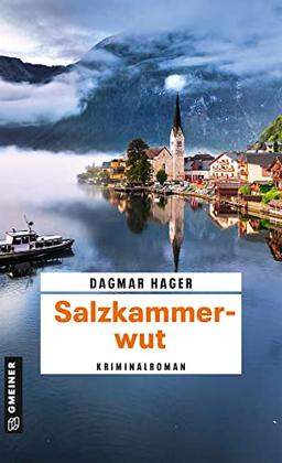 Salzkammerwut: Kriminalroman (Ärztin Marie Giesinger und LKA-Ermittler Ben Achleitner)