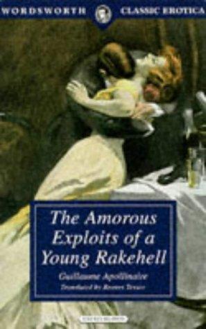 Amorous Exploits of a Young Rakehell (Wordsworth Classic Erotica)