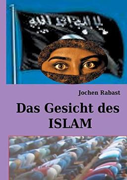 Das Gesicht des Islam: Wo Religion auf Politik stößt