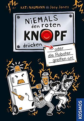 Niemals den roten Knopf drücken, 2, oder die Roboter greifen an