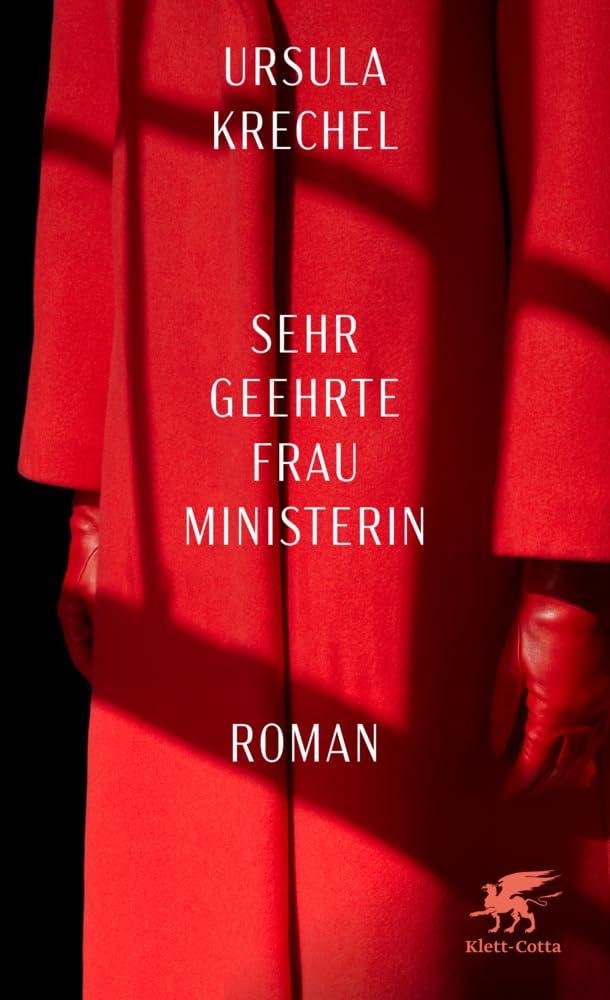 Sehr geehrte Frau Ministerin: Roman