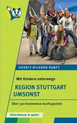 Mit Kindern unterwegs - Region Stuttgart umsonst: Über 300 kostenlose Ausflugsziele