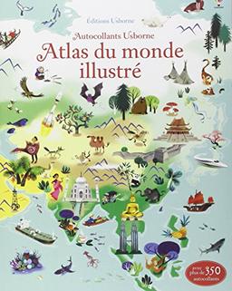 Atlas du monde illustré : avec plus de 350 autocollants