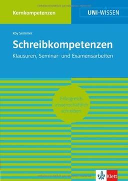 Schreibkompetenzen: Erfolgreich wissenschaftlich schreiben