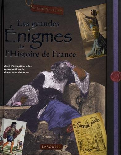 Les grandes énigmes de l'histoire de France