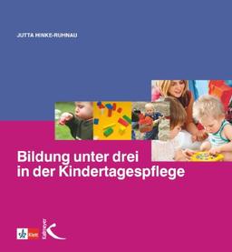 Bildung unter drei in der Kindertagespflege