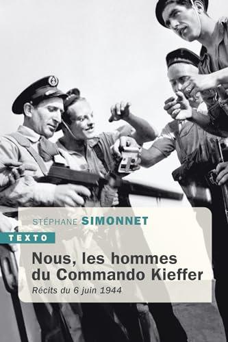 Nous, les hommes du commando Kieffer : récits du 6 juin 1944