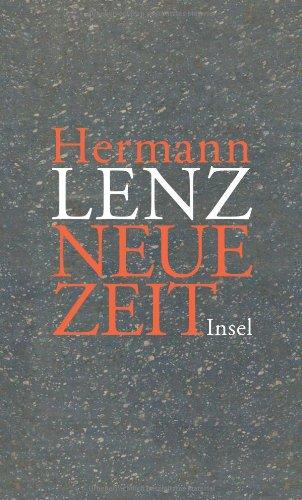 Neue Zeit. Roman und einem Anhang mit Briefen von Hermann Lenz