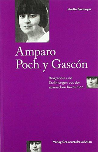 Amparo Poch y Gascón: Biographie und Erzählungen aus der spanischen Revolution