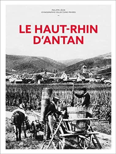 Le Haut-Rhin d'antan