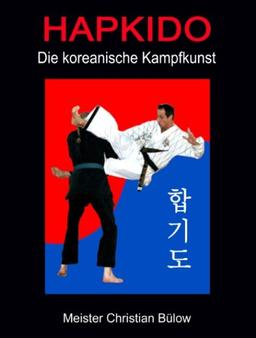 Hapkido: Die koreanische Kampfkunst