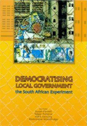 Democratising Local Government: The hands and feet of South African reconstruction