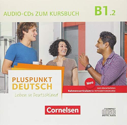 Pluspunkt Deutsch - Leben in Deutschland - Allgemeine Ausgabe: B1: Teilband 2 - Audio-CDs zum Kursbuch  (2. Ausgabe)