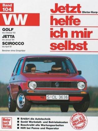 VW Golf-Okt. 83, Jetta-Jan.84, Scirocco-Apr. 81, Jetta Benziner 83: Benziner ohne Einspritzer (Jetzt helfe ich mir selbst)