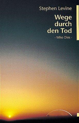 Wege durch den Tod: Who Dies