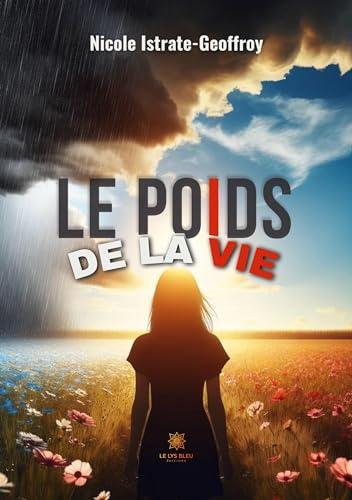 Le poids de la vie