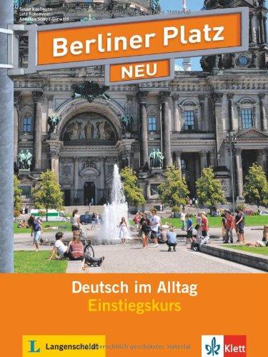 Berliner Platz 1 NEU Einstiegkurs: Deutsch im Alltag. Buch mit 2 Audio-CDs