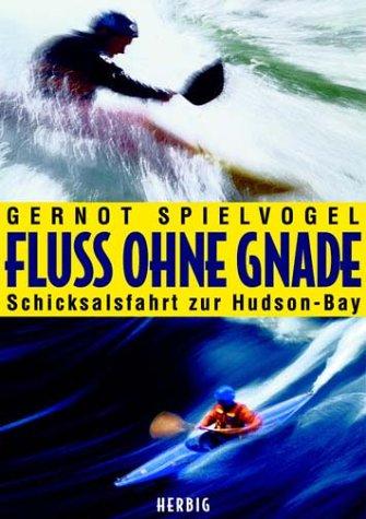 Fluss ohne Gnade