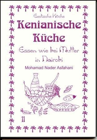 Kenianische Küche: Essen wie bei Mutter in Nairobi